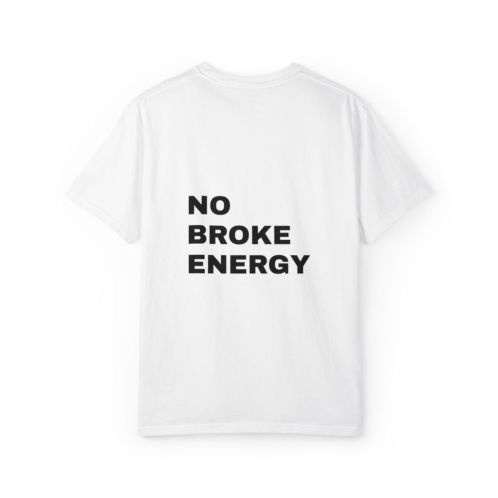 No Broke Energy